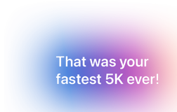That was your fastest 5k ever